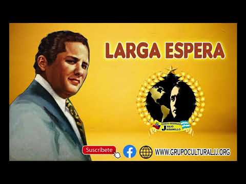 LARGA ESPERA - JULIO JARAMILLO