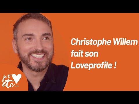 Le Love Profile de Christophe Willem - Je t’aime etc S03