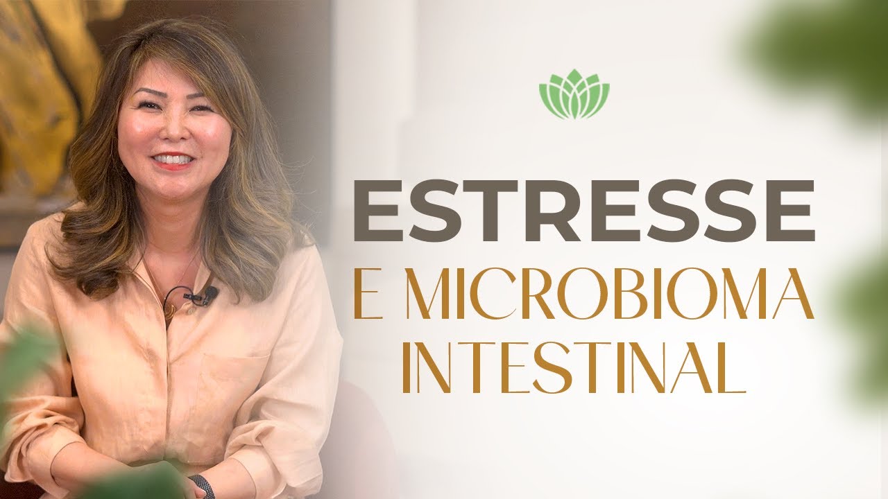 MICROBIOMA INTESTINAL • ESTRESSE NO APARELHO DIGESTIVO