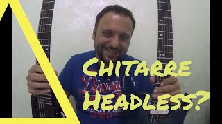 Headless Guitar? Le chitarre del futuro?