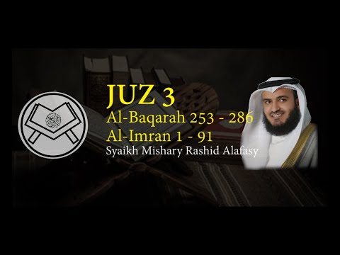Murottal Juz 3 Syaikh Mishary Rashid Alafasy - arab, latin, & terjemah