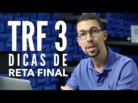 TRF 3! Dicas para a reta final da sua preparação!