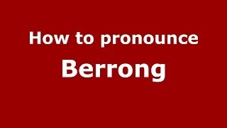 How to pronounce Berrong