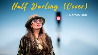 Download lagu Half Darling (Cover) - Narola Jati mp3