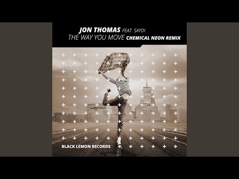The Way You Move (Chemical Neon Remix)