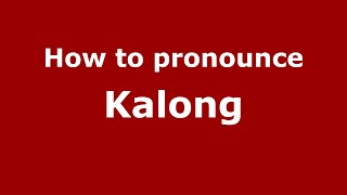 How to pronounce Kalong