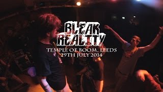 BLEAK REALITY (FULL SET) - Temple Of Boom, Leeds