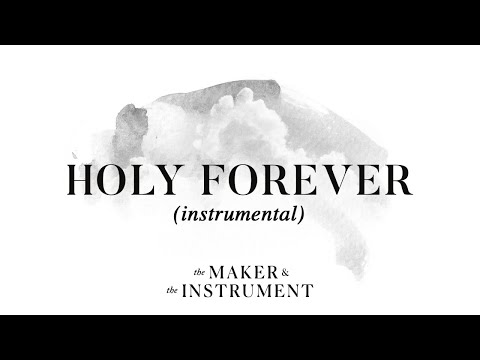 Chris Tomlin - Holy Forever (Official Instrumental Audio)