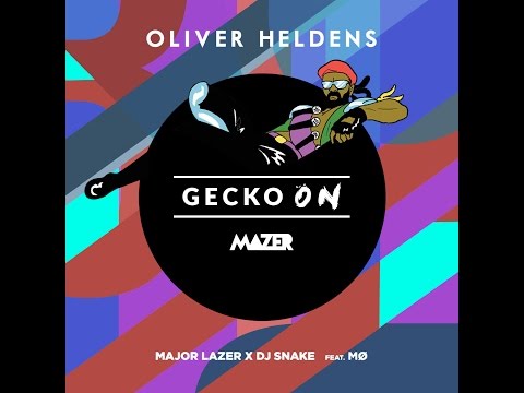 Oliver Heldens vs Major Lazer & DJ Snake feat. MØ - Gecko On (Mazer's Bootleg Mashup)