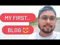 My First Blog Sanatani Ladka Firstvlog Blog