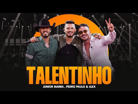 Junior Marra ft. @PedroPauloeAlex  - Talentinho [ Modo Marra ]