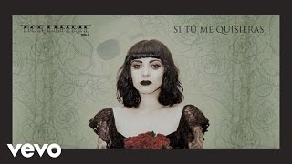 Mon Laferte - Si Tu Me Quisieras (Audio)