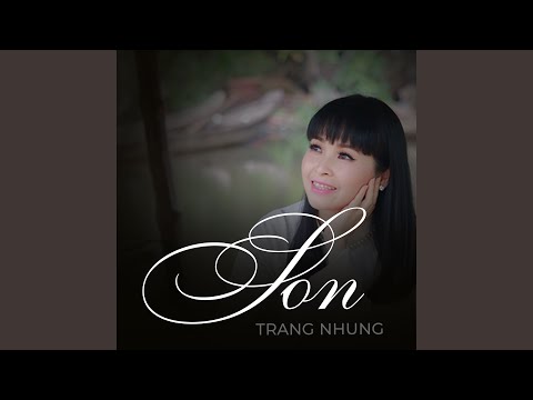 Thể hiện bởi Trang Nhung