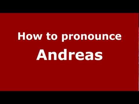 How to Pronounce Andreas - PronounceNames.com
