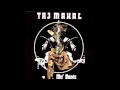Taj Mahal - Why Did You Have To Desert Me