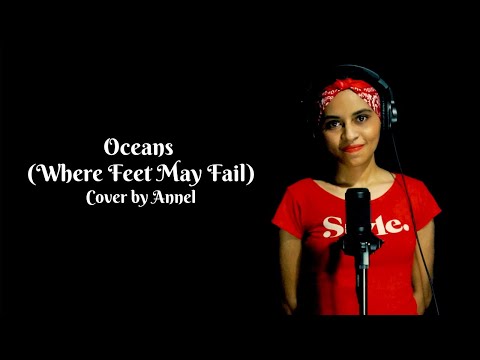 Oceans (Where Feet May Fail) - Hillsong UNITED | Live Cover by Annel