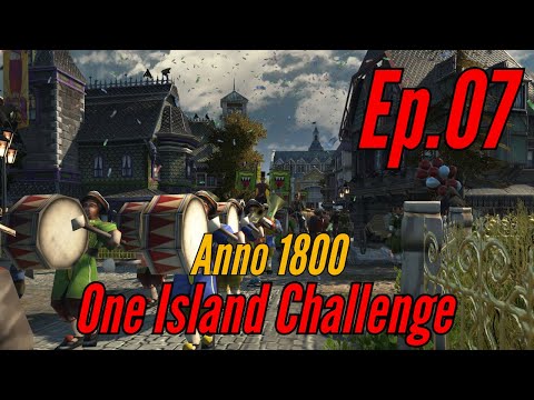 THE RANTIAN WAY! - Anno 1800 ONE ISLAND CHALLENGE (Episode 7)