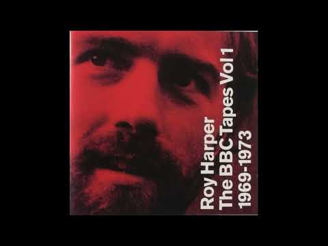 Roy Harper - BBC Tapes Vol I  1969-1973 Full Album