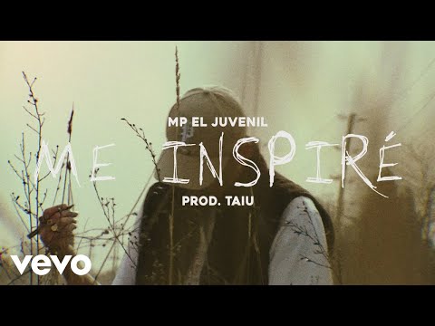 MP El Juvenil, Taiu - Me Inspiré