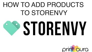 How Add Products to Storenvy from PrintAura