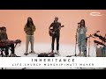 LIFE.CHURCH WORSHIP + MATT MAHER - Inheritance: Song Session