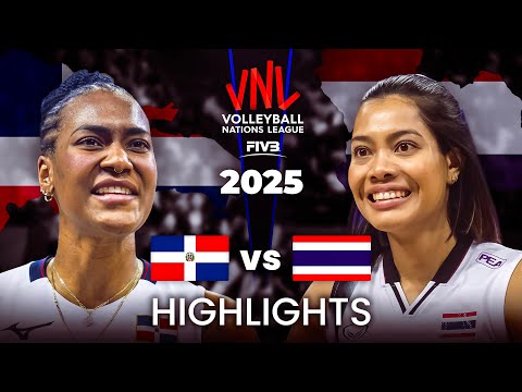 THAILAND 🇹🇭 vs DOMINICAN 🇩🇴 | HIGHLIGHTS | Women's VNL 2025