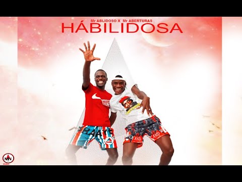 Mr Ablidosa x  Mr Abertura - HABILIDOSA (Áudio Oficial)