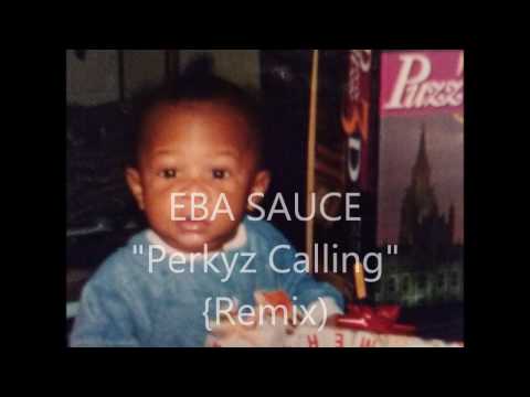 EBA LiSauce - "Perkys Calling REM IX"