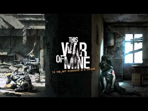 Zegarmistrz światła - The Watchmaker of Light (This War of Mine gameplay song)