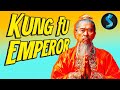 The Kung Fu Emperor Full Martial Arts Movie