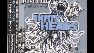 Dirty Heads - Sails To The Wind