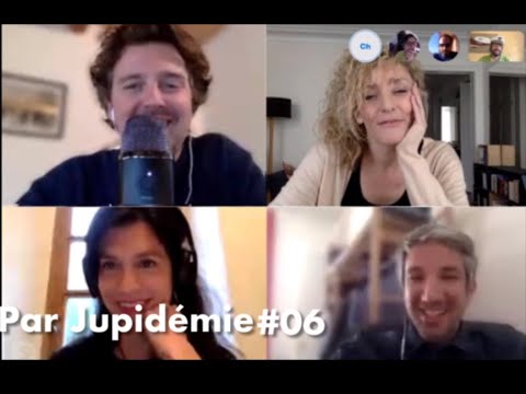 Par Jupidémie #E06, le podcast de confinement