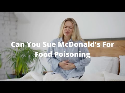 Can You Sue McDonald's For Food Poisoning?