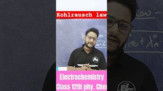 kohlrausch law,s|Electrochemistry ||Class 12th|#jee#neet#boardexam#bestchemistryteacher #someshsingh