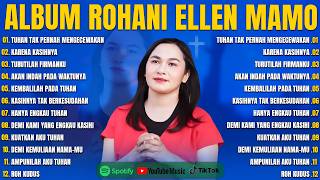 Download lagu TUHAN TAK PERNAH MENGECEWAKAN - ELLEN MAMO FULL ALBUM (LIRIK) TERBARU 2026 TERPOPULER PENGUAT IMAN mp3