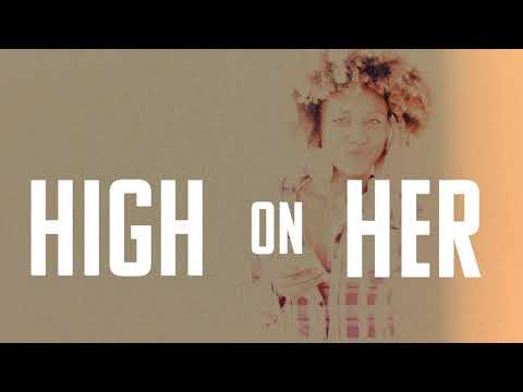 Video thumbnail for High On Her
