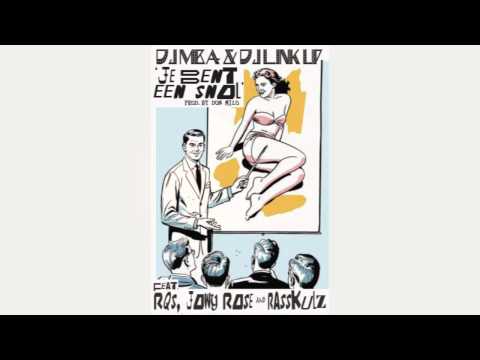 DJ MBA & DJ LinkUp - Je Bent Een Snol ft. RQS, Jowy Rose & Rasskulz