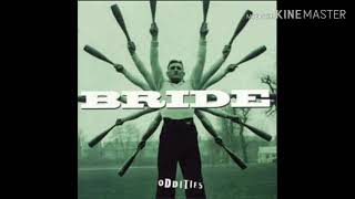 Bride - Oddities (1998) - 8. Day By Day