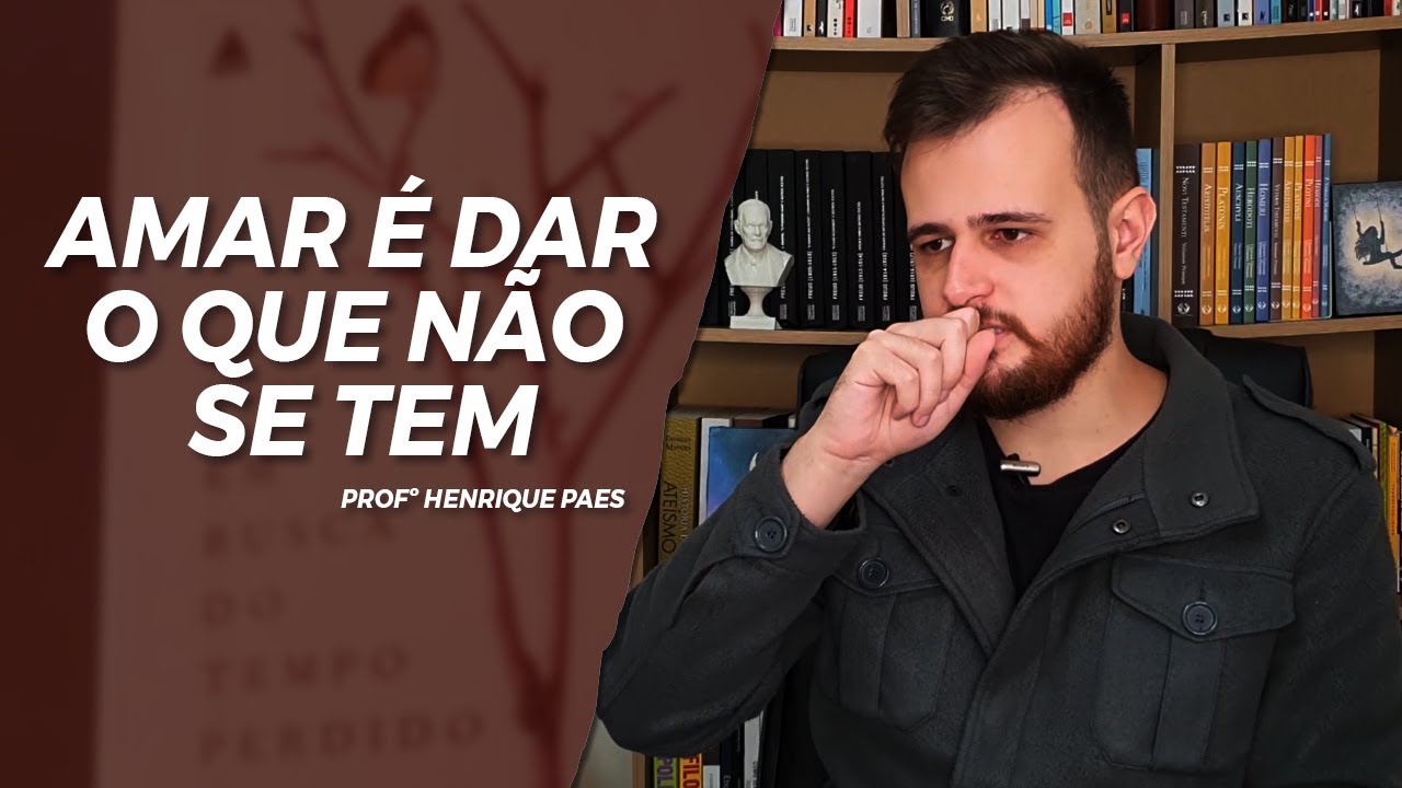 Amar é dar o que não se tem