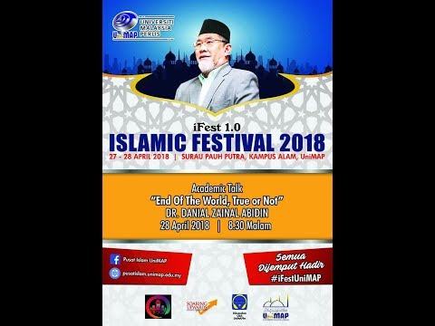 28-04-2018 Dato&amp;#39; Dr. Danial Zainal Abidin: End Of The World, True or Not