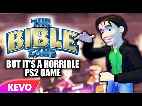 The Bible but it's a horrible PS2 game