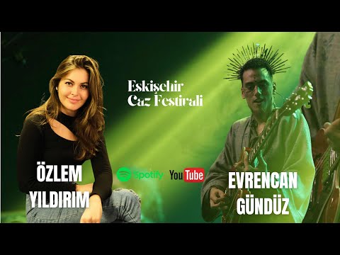 Eskişehir Caz Festivali | Evrencan Gündüz