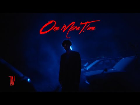 ONE MORE TIME - T!NE | [Official MV]
