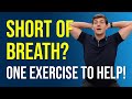 Short of Breath? One Incredible Exercise to Help!