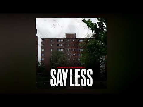 Trapx10 & DqFrmDaO - Say Less (Slowed)