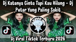 Download lagu DJ KATANYA CINTA TAPI KAU HILANG - DJ PUTAR YANG PALING SAKIT / DJ VIRAL TIKTOK TERBARU 2026  !!! mp3