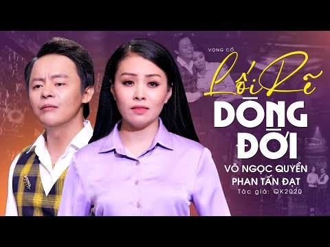 Nghe mà buồn cho chuyện tình dang dở với vọng cổ Lối Rẽ Dòng Đời ❤️  Võ Ngọc Quyên ft Phan Tấn Đạt