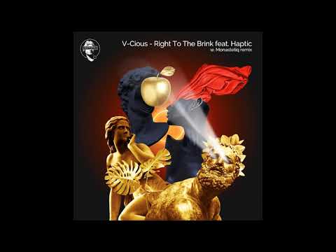 V-Cious - Right To The Brink Feat. Haptic (Monastetiq Remix) [Aesthetika]