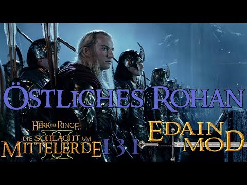 Let's Play HdR Schlacht um Mittelerde 2 Edain Mod Karten #131 - Östliches Rohan [Full-HD] [Deutsch]