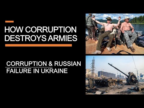 How Corruption Destroys Armies - Theft, Graft, and Russian failure in Ukraine